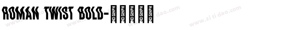 Roman Twist Bold字体转换